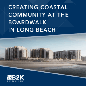 The Boardwalk in Long Beach surpasses 50% sales milestone, creating community and opportunity at the luxury space