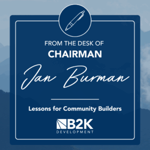 From Chairman Jan Burman - Lesson for Community Builders