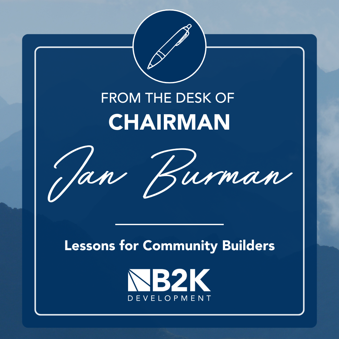 From Chairman Jan Burman - Lesson for Community Builders