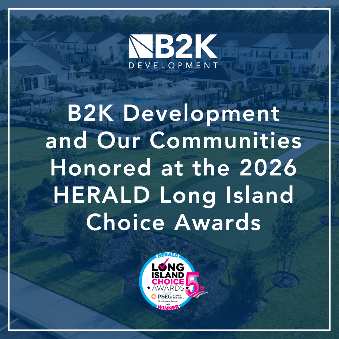 B2K Development and Communities win 2026 Long Island Choice Awards